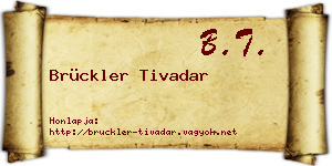 Brückler Tivadar névjegykártya